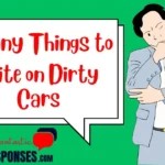 Funny Things to Write on Dirty Cars