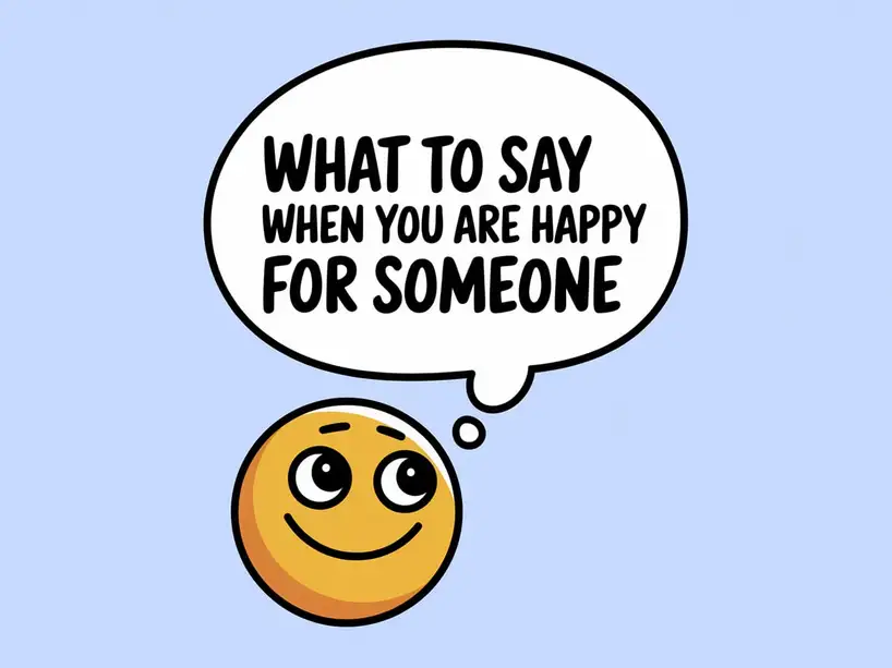 What to Say When You Are Happy for Someone
