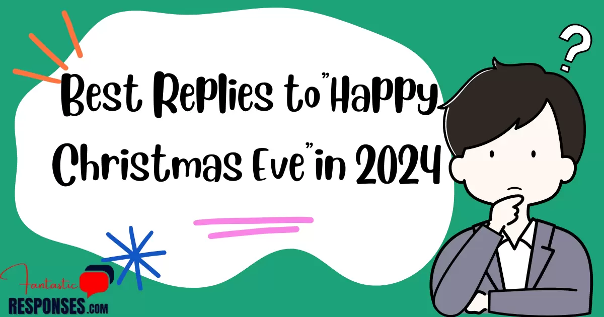 60 Best Replies to Happy Christmas Eve | Fun & Unique Ideas