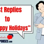 Best Replies to Happy Holidays Creative & Heartfelt Ideas