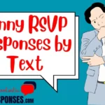 Funny RSVP Responses by Text