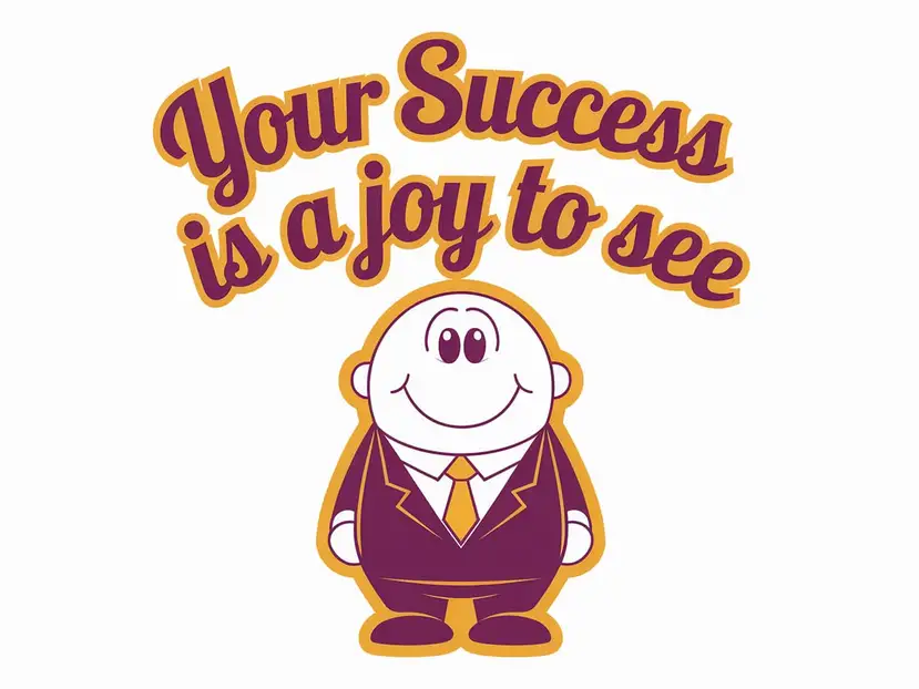 Your success is a joy to see