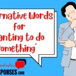 Alternative Words for “Wanting to do Something”