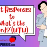 Best Responses to “What’s the Word?” (WTW)