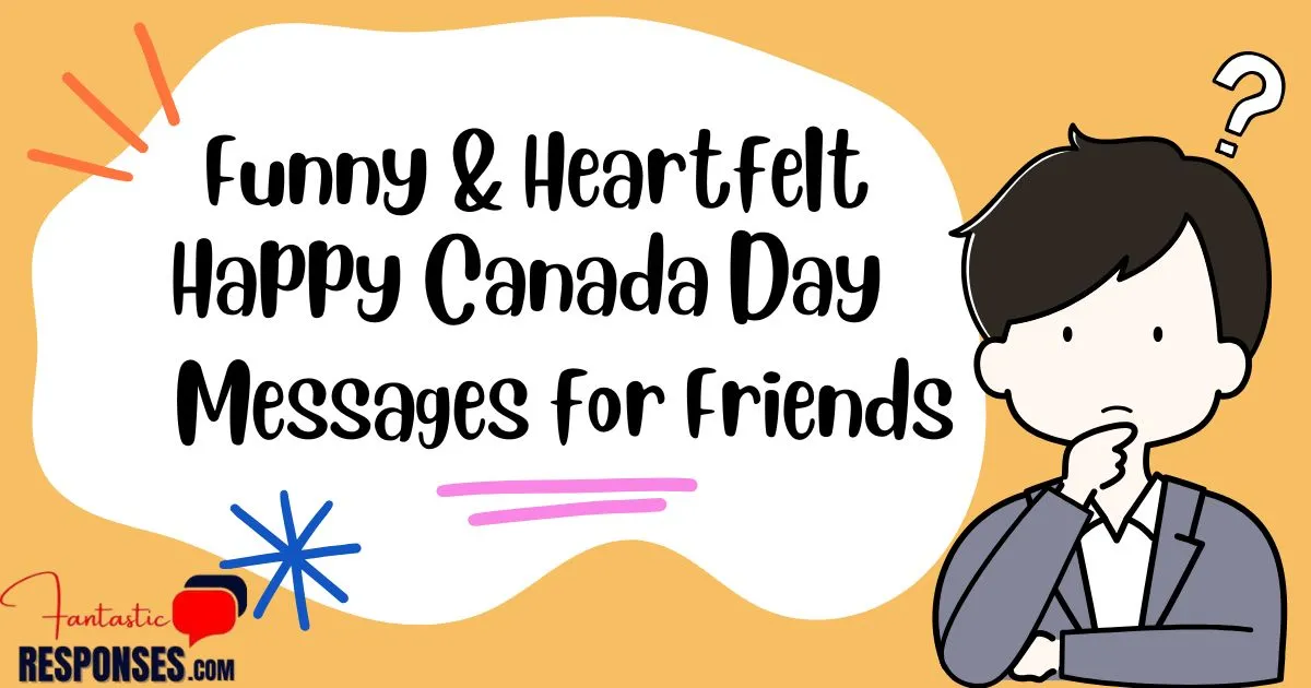 50 Funny “Happy Canada Day” Messages for Friends 2024