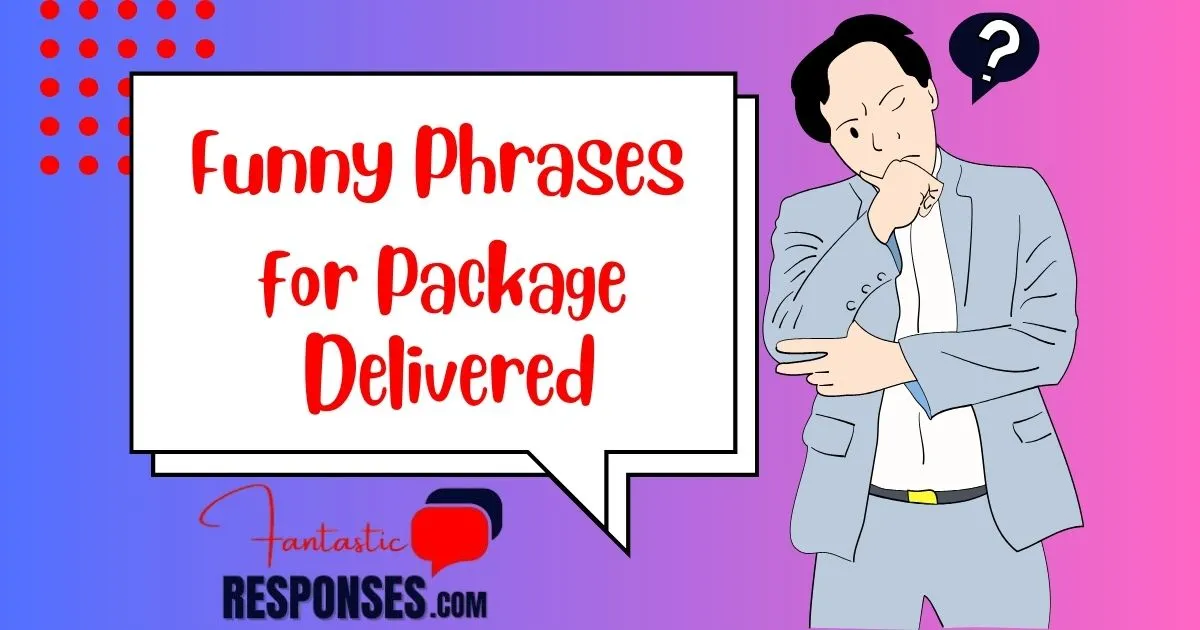 Phrases for Package Delivered