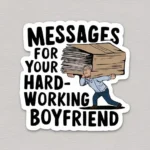 Messages For Your Hard-Working Boyfriend