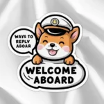 Ways to Reply Welcome Aboard