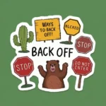 Ways to Tell Someone to Back Off