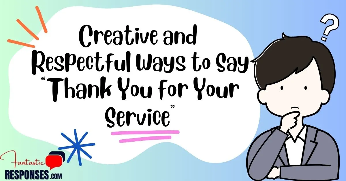 Creative and Respectful Ways to Say “Thank You for Your Service”