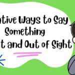 Creative Ways to Say Something Is Lost and Out of Sight