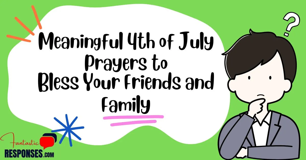 80 Meaningful 4th of July Prayers to Bless Your Friends and Family