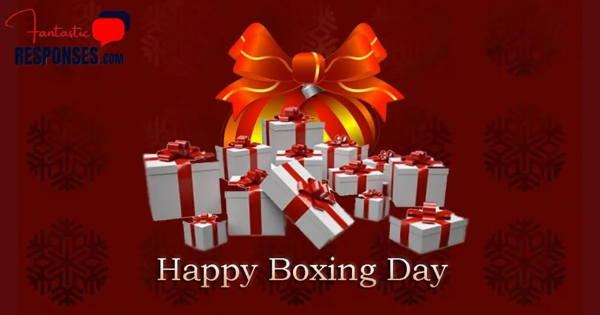 Top 60+ Clever and Thoughtful Replies to “Happy Boxing Day”