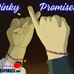 Unlocking the Magic of Pinky Promises: Memorable Responses for Every Occasion