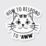 How to Respond to Aww