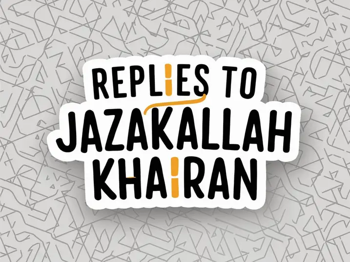 300+ Thoughtful and Heartwarming Replies to “Jazakallah Khairan”