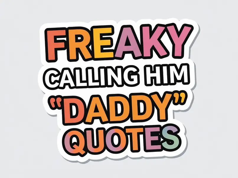 Freaky Calling Him ‘Daddy’ Quotes