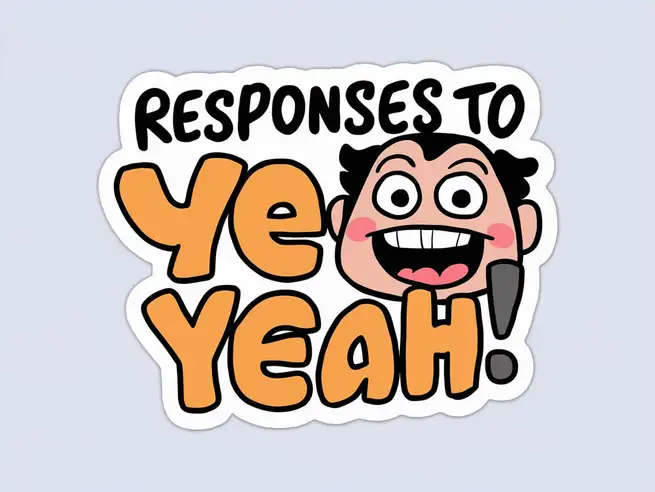 Responses to “Yeah”